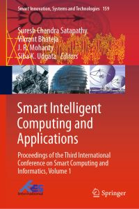 Book Cover for Smart Intelligent Computing and Applications by Suresh Chandra Satapathy, Vikrant Bhateja, J R Mohanty, Siba K Udgata