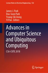 Book Cover for Advances in Computer Science and Ubiquitous Computing by James J Park, DooSoon Park, YoungSik Jeong, Yi Pan