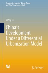 Book Cover for China's Development Under a Differential Urbanization Model by Qiang Li