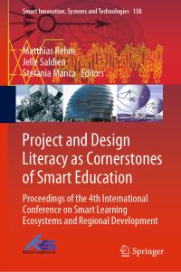 Book Cover for Project and Design Literacy as Cornerstones of Smart Education by Matthias Rehm, Jelle Saldien, Stefania Manca