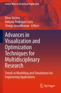 Book Cover for Advances in Visualization and Optimization Techniques for Multidisciplinary Research by Dean Vucinic, Fabiana Rodrigues Leta, Sheeja Janardhanan