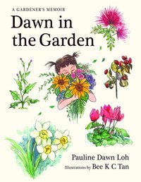 Book Cover for Dawn in the Garden by Pauline Dawn Loh