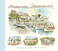 Book Cover for Menorca Sketchbook by Marcus Binney
