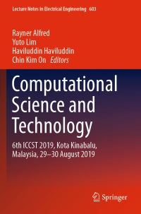 Book Cover for Computational Science and Technology by Rayner Alfred, Yuto Lim, Haviluddin Haviluddin, Chin Kim On