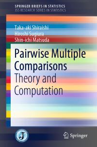 Book Cover for Pairwise Multiple Comparisons JSS Research Series in Statistics by Takaaki Shiraishi, Hiroshi Sugiura, Shinichi Matsuda