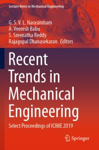 Book Cover for Recent Trends in Mechanical Engineering by G S V L Narasimham, A Veeresh Babu, S Sreenatha Reddy, Rajagopal Dhanasekaran
