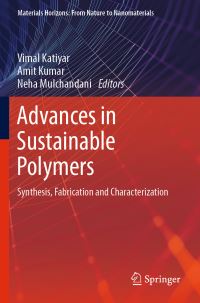 Book Cover for Advances in Sustainable Polymers by Vinita Katiyar, Amit Kumar, Neha Mulchandani
