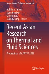 Book Cover for Recent Asian Research on Thermal and Fluid Sciences by Abhilash Suryan, Deog Hee Doh, Minoru Yaga, Guang Zhang