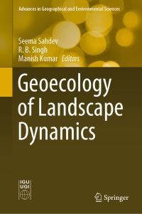 Book Cover for Geoecology of Landscape Dynamics by Seema Sahdev, R B Singh, Manish Kumar