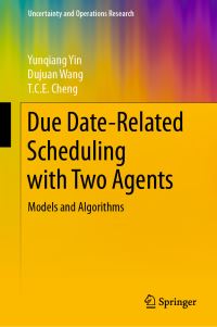 Book Cover for Due Date-Related Scheduling With Two Agents by Yunqiang Yin, Dujuan Wang, TCE Cheng