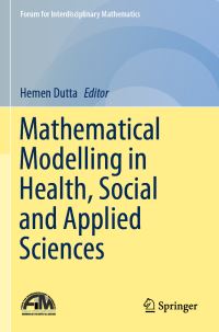 Book Cover for Mathematical Modelling in Health, Social and Applied Sciences by Hemen Dutta