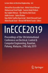 Book Cover for InECCE2019 by Ahmad Nor Kasruddin Nasir, Mohd Ashraf Ahmad, Muhammad Sharfi Najib, Yasmin Abdul Wahab, Nur Aqilah Othman, Nor Maniha Abd Ghani, Addie Irawan, Sabira Khatun, Raja Mohd Taufika Raja Ismail