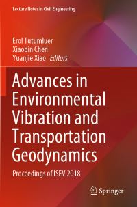 Book Cover for Advances in Environmental Vibration and Transportation Geodynamics by Erol Tutumluer, Xiaobin Chen, Yuanjie Xiao