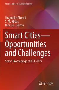 Book Cover for Smart Cities—Opportunities and Challenges by Sirajuddin Ahmed, S M Abbas, Hina Zia