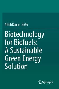 Book Cover for Biotechnology for Biofuels by Nitish Kumar