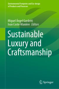 Book Cover for Sustainable Luxury and Craftsmanship by Miguel Ángel Gardetti, Ivan CosteManière