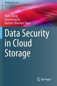 Book Cover for Data Security in Cloud Storage by Yuan Zhang, Chunxiang Xu, Xuemin Sherman Shen