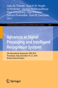 Book Cover for Advances in Signal Processing and Intelligent Recognition Systems by Sabu M Thampi, Rajesh M Hegde, Sri Krishnan, Jayanta Mukhopadhyay, Vipin Chaudhary, Oge Marques, Selwyn Piramuthu, Juan M Corchado
