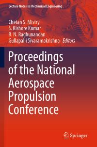Book Cover for Proceedings of the National Aerospace Propulsion Conference by Chetan S Mistry, S Kishore Kumar, B N Raghunandan, Gullapalli Sivaramakrishna