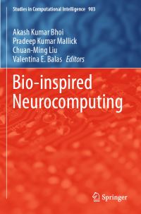 Book Cover for Bio-Inspired Neurocomputing by Akash Kumar Bhoi, Pradeep Kumar Mallick, ChuanMing Liu, Valentina E Balas