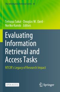 Book Cover for Evaluating Information Retrieval and Access Tasks by Tetsuya Sakai, Douglas W Oard, Noriko Kando