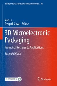 Book Cover for 3D Microelectronic Packaging by Yan Li, Deepak Goyal