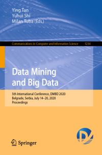Book Cover for Data Mining and Big Data by Ying Tan, Yuhui Shi, Milan Tuba