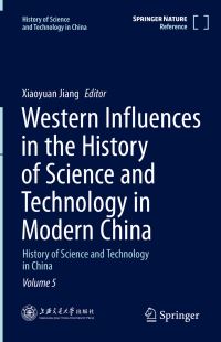 Book Cover for Western Influences in the History of Science and Technology in Modern China by Xiaoyuan Jiang