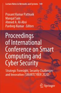 Book Cover for Proceedings of International Conference on Smart Computing and Cyber Security by Prasant Kumar Pattnaik, Mangal Sain, Ahmed A AlAbsi, Pardeep Kumar