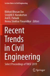 Book Cover for Recent Trends in Civil Engineering by Bibhuti Bhusan Das, Sreejith V Nanukuttan, Anil K Patnaik, Neena Shekhar Panandikar