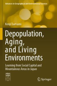 Book Cover for Depopulation, Aging, and Living Environments by Kenji Tsutsumi