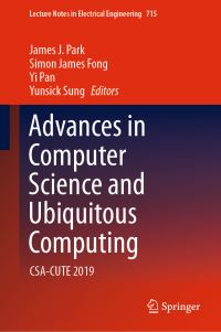 Book Cover for Advances in Computer Science and Ubiquitous Computing by James J Park, Simon James Fong, Yi Pan, Yunsick Sung