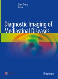 Book Cover for Diagnostic Imaging of Mediastinal Diseases by Song Zhang