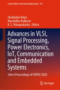 Book Cover for Advances in VLSI, Signal Processing, Power Electronics, IoT, Communication and Embedded Systems by Shubhakar Kalya, Muralidhar Kulkarni, K S Shivaprakasha