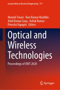 Book Cover for Optical and Wireless Technologies by Manish Tiwari, Ravi Kumar Maddila, Amit Kumar Garg, Ashok Kumar, Preecha Yupapin