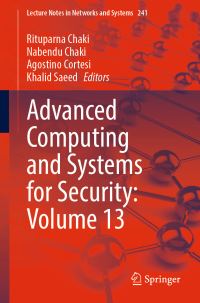 Book Cover for Advanced Computing and Systems for Security. Volume 13 by International Doctoral Symposium on Applied Computation and Security Systems
