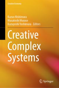 Book Cover for Creative Complex Systems by Kazuo Nishimura, Masatoshi Murase, Kazuyoshi Yoshimura