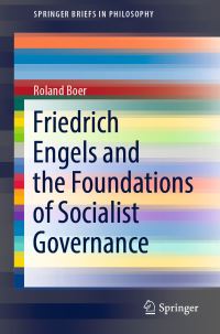 Book Cover for Friedrich Engels and the Foundations of Socialist Governance by Roland Boer