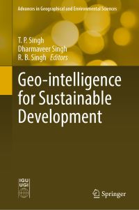 Book Cover for Geo-Intelligence for Sustainable Development by T P Singh, Dharmaveer Singh, R B Singh