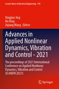 Book Cover for Advances in Applied Nonlinear Dynamics, Vibration and Control 2021 by Vibration and Control International Conference on Applied Nonlinear Dynamics