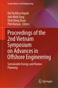 Book Cover for Proceedings of the 2nd Vietnam Symposium on Advances in Offshore Engineering by Dat Vu Khoa Huynh, Anh Minh Tang, Dinh Hong Doan, Phil Watson