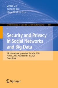 Book Cover for Security and Privacy in Social Networks and Big Data by Limei Lin, Yuhong Liu, ChiaWei Lee