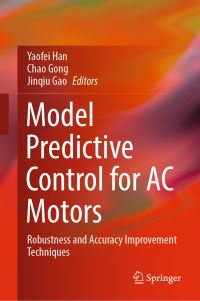 Book Cover for Model Predictive Control for AC Motors by Yaofei Han, Chao Gong, Jinqiu Gao