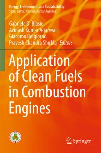 Book Cover for Application of Clean Fuels in Combustion Engines by Gabriele Di Blasio, Avinash K Agarwal, Giacomo Belgiorno, Pravesh Chandra Shukla