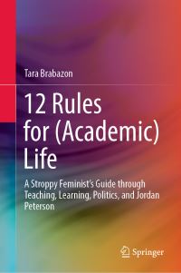 Book Cover for 12 Rules for (Academic) Life by Tara Brabazon