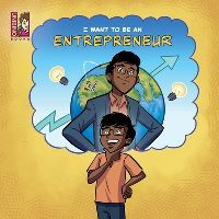 Book Cover for I Want To Be An Entrepreneur by Caballero Peza Mauricio, Caballero Peza Gabriel Fernando, Christiane Tee