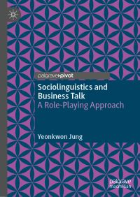 Book Cover for Sociolinguistics and Business Talk by Yeonkwon Jung