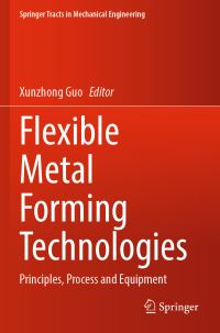 Book Cover for Flexible Metal Forming Technologies by Xunzhong Guo