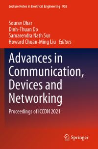 Book Cover for Advances in Communication, Devices and Networking by Devices and Networking International Conference in Communication, Sikkim Manipal Institute of Technology