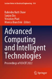 Book Cover for Advanced Computing and Intelligent Technologies by International Conference on Advanced Computing and Intelligent Technologies, Bharath Institute of Higher Education and Research